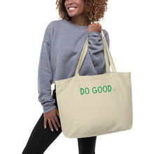 Load image into Gallery viewer, DO GOOD Large organic tote bag
