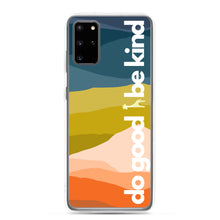 Load image into Gallery viewer, Do Good Be Kind Samsung Case