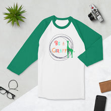 Load image into Gallery viewer, BE A GIRAFFE 3/4 sleeve raglan shirt