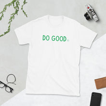 Load image into Gallery viewer, DO GOOD Short-Sleeve Unisex T-Shirt