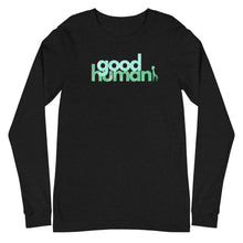 Load image into Gallery viewer, GOOD HUMAN Unisex Long Sleeve Tee