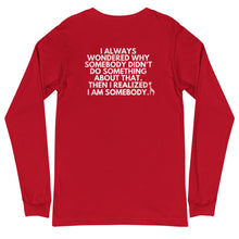 Load image into Gallery viewer, I AM SOMEBODY Unisex Long Sleeve Tee