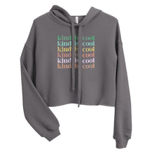 Load image into Gallery viewer, Kind Is Cool Crop Hoodie