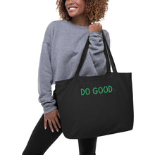 Load image into Gallery viewer, DO GOOD Large organic tote bag
