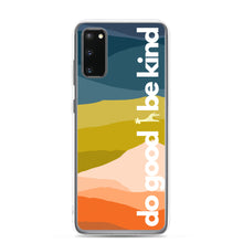Load image into Gallery viewer, Do Good Be Kind Samsung Case
