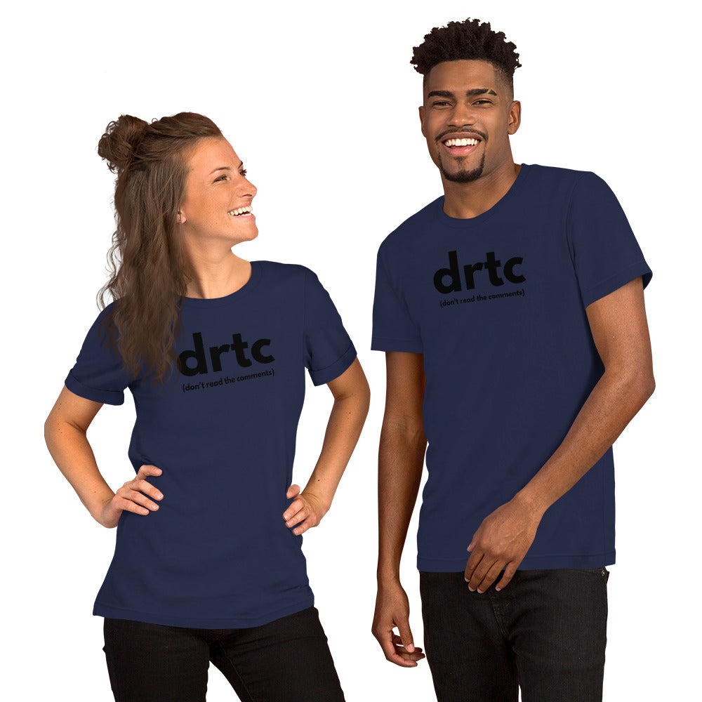 DRTC (Don't Read The Comments) Short-Sleeve Unisex T-Shirt