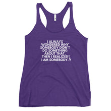 Load image into Gallery viewer, I AM SOMEBODY Women&#39;s Racerback Tank
